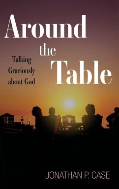 Around the Table - Case, Jonathan P.