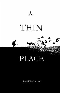 A Thin Place - Weiskircher, David