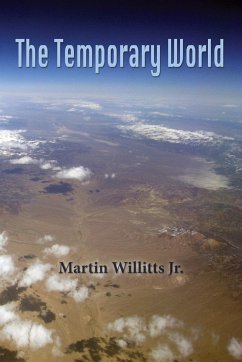 THE TEMPORARY WORLD - Martin, Willits Jr
