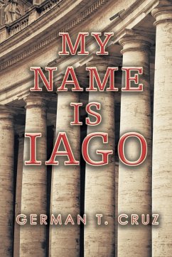 My Name Is Iago - Cruz, German T.