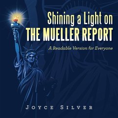 Shining a Light on the Mueller Report - Silver, Joyce
