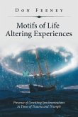 Motifs of Life Altering Experiences