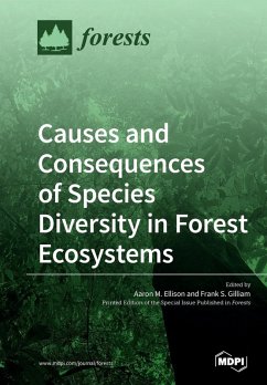 Causes and Consequences of Species Diversity in Forest Ecosystems Cover Causes and Consequences of Species Diversity in Forest Ecosystems