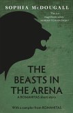 The Beasts In The Arena (eBook, ePUB) The Beasts In The Arena (eBook, ePUB)
