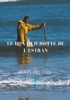 Le don quichotte de l'estran - Briand, Alain