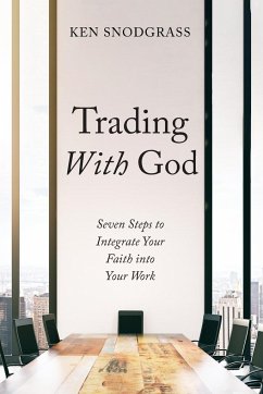 Trading With God - Snodgrass, Ken