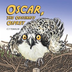 Oscar, the Obstinate Osprey - Tomalin, C F