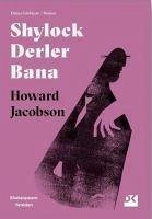 Shylock Derler Bana - Shakespeare Yeniden - Jacobson, Howard