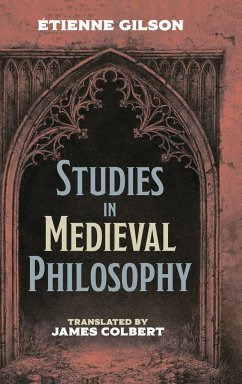 Studies in Medieval Philosophy - Gilson, Étienne