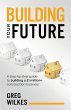 Building Your Future - Bild 1