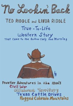 A True-To-Life Western Story - Riddle, Ted; Riddle, Linda