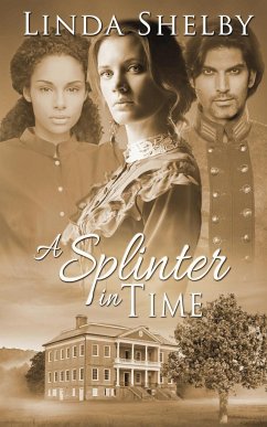 A Splinter in Time - Shelby, Linda