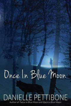 Once In Blue Moon - Pettibone, Danielle