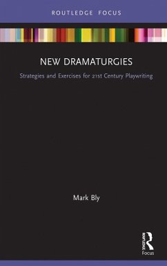 New Dramaturgies (eBook, ePUB) - Bly, Mark