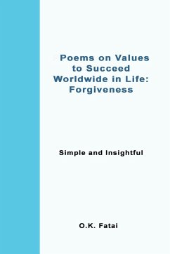 Poems on Values to Succeed Worldwide in Life - Forgiveness - Fatai, O. K.