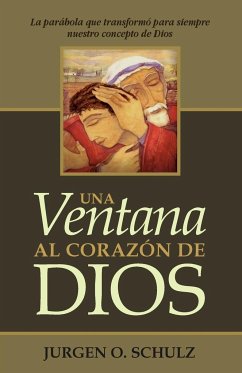 Una Ventana Al Corazón De Dios - Schulz, Jurgen O.