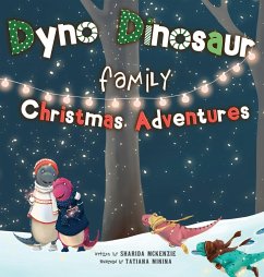 Dyno Dinosaur Family Christmas Adventures - McKenzie, Sharida