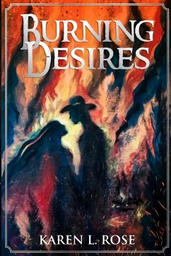 Burning Desires - Rose, Karen L