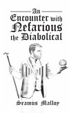An Encounter with Nefarious the Diabolical