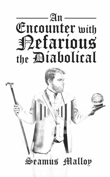 An Encounter with Nefarious the Diabolical An Encounter with Nefarious the Diabolical