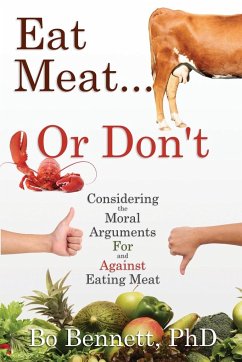 Eat Meat... or Don't - Bennett, Bo