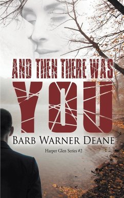And Then There Was You - Deane, Barb Warner