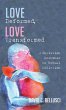 Love Deformed, Love Transformed - Bild 1