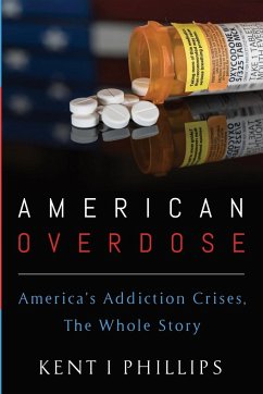 American Overdose - Phillips, Kent I.