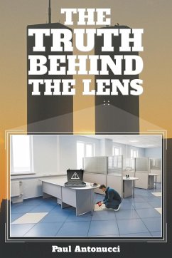 The Truth behind the Lens - Antonucci, Paul