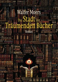 Die Stadt der Träumenden Bücher - Moers, Walter