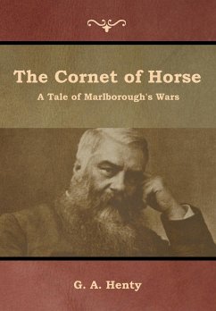 The Cornet of Horse - Henty, G. A.