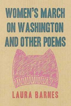 Women's March on Washington and Other Poems - Barnes, Laura