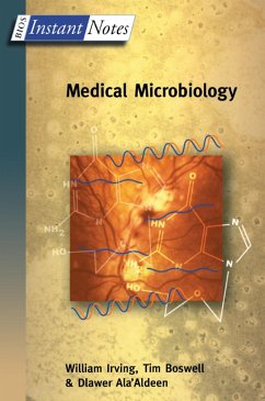 BIOS Instant Notes in Medical Microbiology (eBook, PDF) - Irving, William; Boswell, Tim; Ala'Aldeen, Dlawer