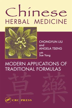 Chinese Herbal Medicine (eBook, ePUB) - Liu, Chongyun; Tseng, Angela; Yang, Sue