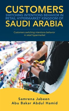 Customers Switching Intentions Behavior in Retail Hypermarket Kingdom of Saudi Arabia - Jabeen, Samrena; Hamid, Abu Bakar Abdul