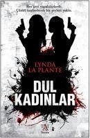 Dul Kadinlar - La Plante, Lynda