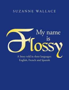 My Name Is Flossy - Wallace, Suzanne