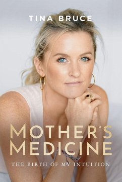 Mother's Medicine - Bruce, Tina