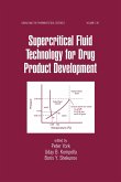 Supercritical Fluid Technology for Drug Product Development (eBook, ePUB) Supercritical Fluid Technology for Drug Product Development (eBook, ePUB)