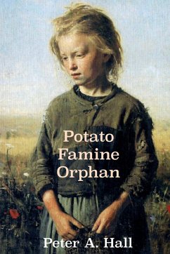 Potato Famine Orphan - Hall, Peter A
