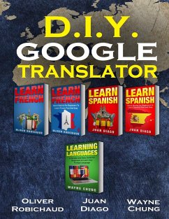 Learn French, Learn Spanish, Learn French and Spanish with Short Stories - Chung, Wayne; Diago, Juan; Robichaud, Oliver