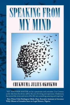 Speaking from My Mind - Okonkwo, Chukwuma Julius