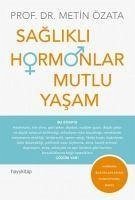 Saglikli Hormonlar Mutlu Yasam - Özata, Metin