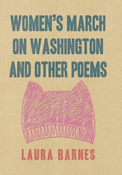 Women's March on Washington and Other Poems - Barnes, Laura