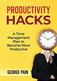 Productivity Hacks - Pain, George