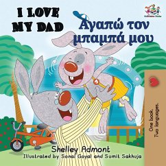 I Love My Dad (English Greek Bilingual Book) - Admont, Shelley; Books, Kidkiddos