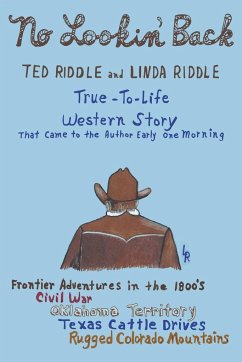 A True-To-Life Western Story - Riddle, Ted; Riddle, Linda