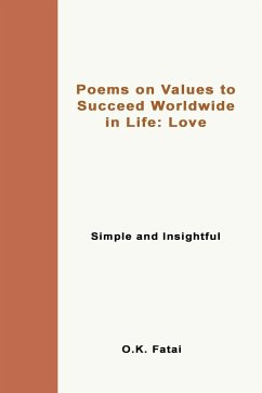 Poems on Values to Succeed Worldwide in Life - Love - Fatai, O. K.