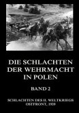 Die Schlachten der Wehrmacht in Polen, Band 2