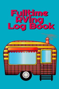 Fulltime RVing Log Book - Woodland, Tanner